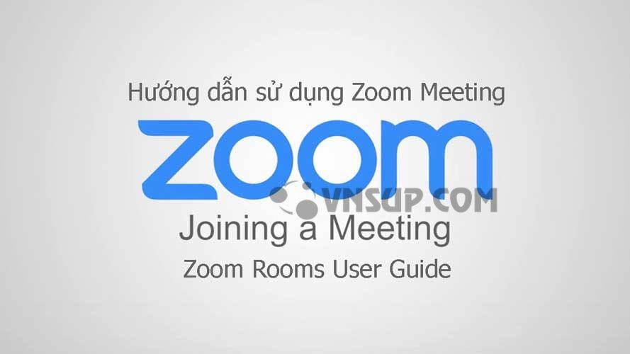 Hướng dẫn chi tiết sử dụng Zoom trên máy tính - Chọn giá đúng