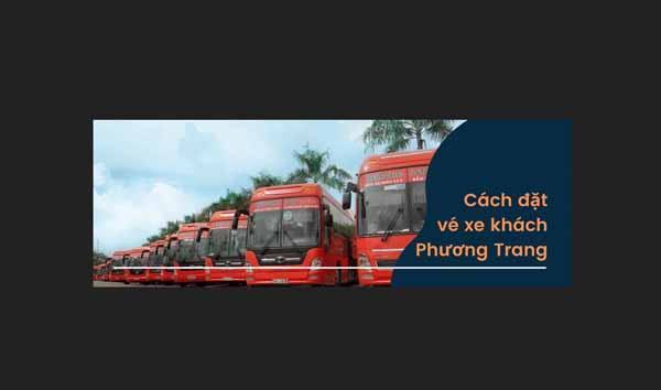Hướng dẫn chi tiết cách đặt vé xe Phương Trang