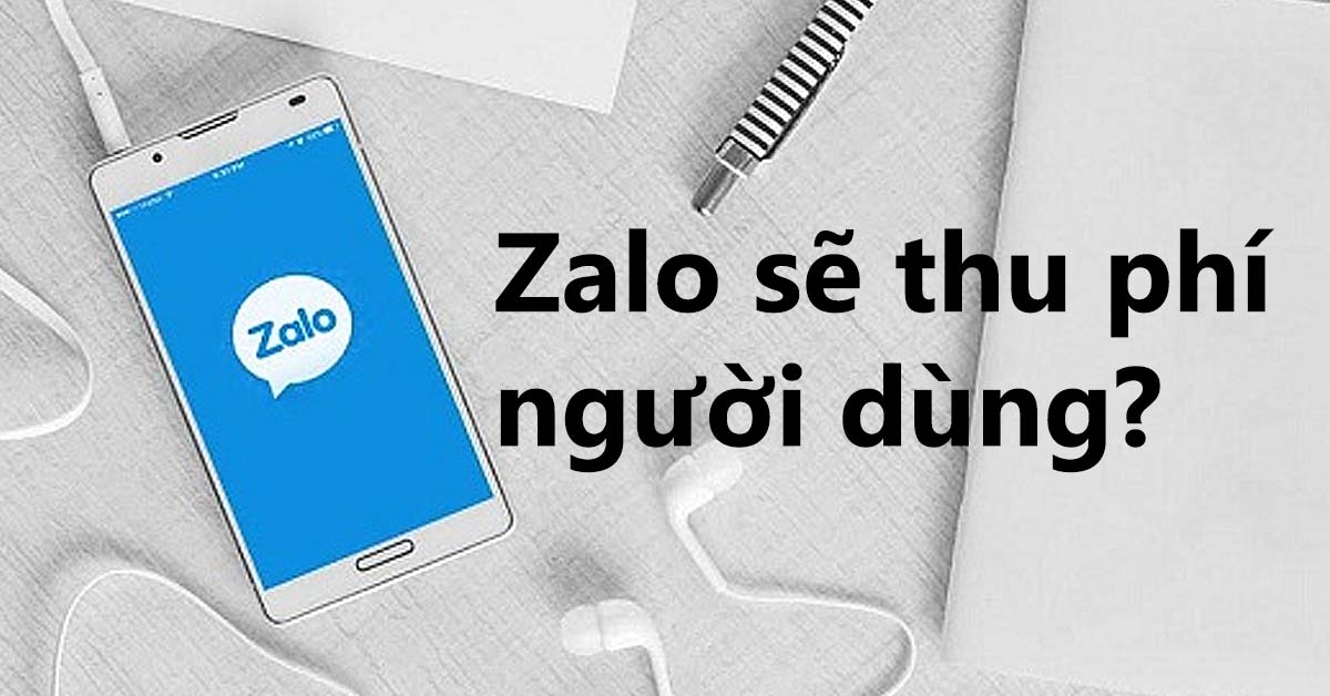 Tìm hiểu zalo thu phí như thế nào